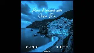 Parco Nazionale delle Cinque Terre / ONE POUSSE (MA)