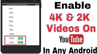Enable 4K & 2K Videos on Youtube in any Android Device | No Ads - Picture in Picture