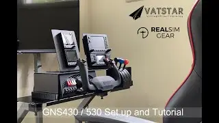 VATSTAR's set up and tutorial of the RealSimGear GNS430 and 530