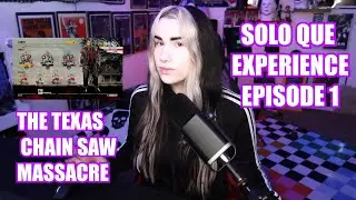 SOLO QUE EXPERIENCE EP 1 #thetexaschainsawmassacregame