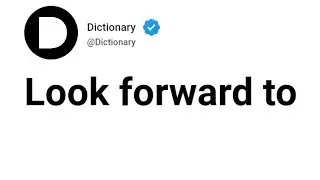 Look forward to Meaning In English