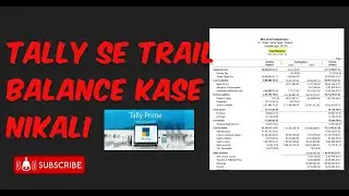Trail Balance II Tally se Trail Balance kase nikale II How to Generate Trail Balance