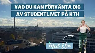 Vad du kan förvänta dig av studentlivet på KTH | KTH Student