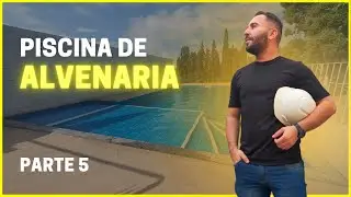 Construção de PISCINA DE ALVENARIA passo a passo | PARTE 5