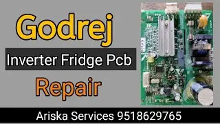 Godrej Inverter Fridge Pcb Repair 🔥 Ariska Services