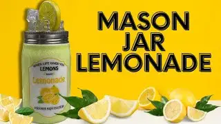 Mason Jar Lemonade Tumbler Tutorial