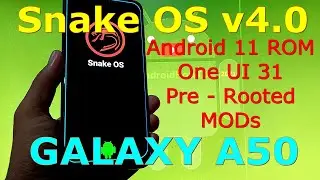 Snake OS v4.0 ROM for Samsung Galaxy A50 Android 11 One UI 3.1