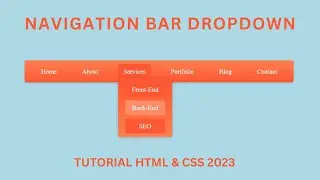 Tutorial Navigation Bar Dropdown dengan Efek Hover yang Menarik | Tutorial HTML dan CSS 2023