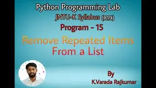 Python Programming Lab (Program - 15) Remove Repeated Items From a List