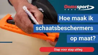 Oomssport - Hoe maak ik schaatsbeschermers op maat? Versie 2024 -25