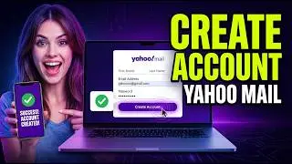 How to Create Yahoo Email Account (Updated Step-by-Step for 2026)