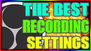 [OBS Tutorial] Best OBS Settings For Recording 1080p 60fps In 2018 ⚙ Best OBS Recording Settings!