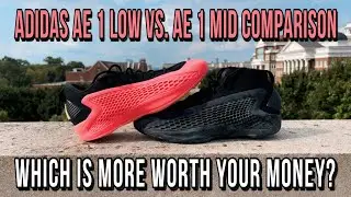 Adidas AE 1 Lows vs. AE 1 Mids (Which Is More Worth Your Money?)