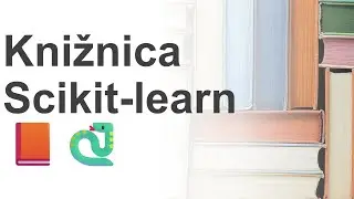 Online kurz Scikit-Learn Python - Prehľad Machine Learning Nástrojov (Klasifikácia, Regresia) 📘🐍