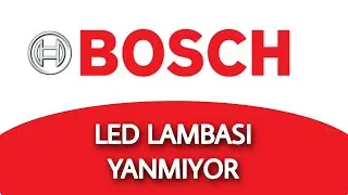 Bosh Buzdolabı Led Lambası Yanmıyor - Led Işığı Yanıp Sönüyor