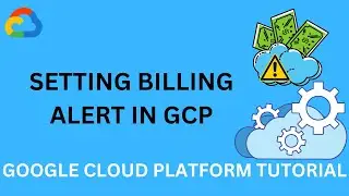Setting Billing Alert in GCP | Google Cloud Platform labs