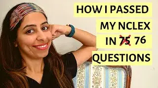 How I Passed My NCLEX in 76 Questions!