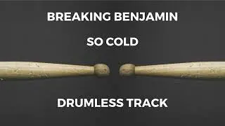 Breaking Benjamin - So Cold (drumless) - 153 BPM