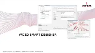 WICED Smart SDK 2.x Smart Designer Tool Overview