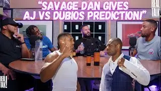 “This is a tough fight, Dubois nearly beat Usyk!” Savage Dan (Boxxer) Gives AJ Vs Dubios prediction