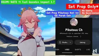 Redmi Note 11 Test Genshin Impact 3.7 | Set Prop Pikutsuu Only!!