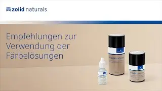 Zolid Naturals - Empfehlungen zur Verwendung der Färbelösungen