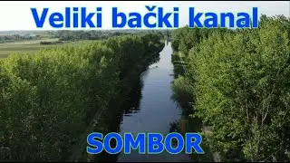 Veliki Bački Kanal snimak iz vazduha - aerial shot