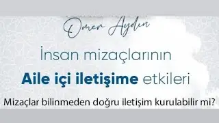 İnsan Mizaçlarının Aile İçi İletişime Etkileri