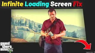 GTA 5 PC Infinite Loading Screen Error Fix On Window 10 & 11 (2023)