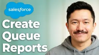 How To Create Queue Reports In Salesforce [2025 Guide]