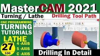 Mastercam 2021 Drilling Toolpath Tutorials| Mastercam 2021 drilling | Mastercam 2021 Turning (Lathe)