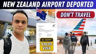 New Zealand Airport Deported with Valid Visa Holder | Tabrez Malik