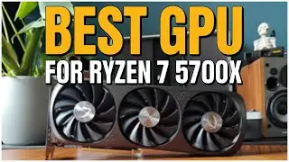 Best GPU for Ryzen 7 5700X in 2025 (1080p, 1440p, 4K Tested)