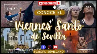🔴¡¡¡CONOCE EL VIERNES SANTO DE SEVILLA!!!🔴