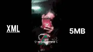 bangla new song sad💔🥀#xml #sadxml #allightmotion #whatsappstatus #xmlpreset//#sanjudev28