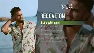 Kendji Girac - Reggaeton (Lyrics Vidéo)