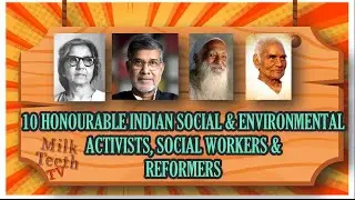 Meet 10 Influential social workers, social activists, social reformers & environmentalists of India
