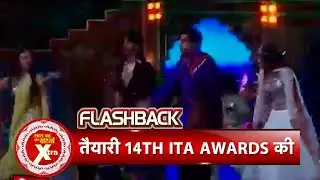 Flashback: Highlights of Preparation of The 14tth Indian Television Academy Awards 2014 | SBB Xtra