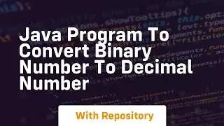 Java program to convert binary number to decimal number