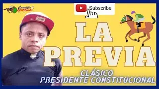 🏆 ✔️William LUIS 🏇 🏆 🏆 Clásico PRESIDENTE CONSTITUCIONAL🏆 WICKEWELLS JLC| La Previa