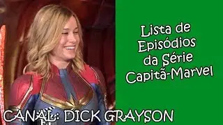 Capitã-Marvel | Lista de Episódios da Fanfic do Canal!