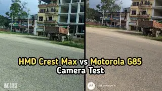 HMD Crest Max vs Moto G85 camera test | HMD crest Max camera | Tech 4 camera