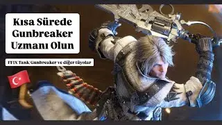 FFXIV | TANK NASIL OYNANIR? | GUNBREAKER ft. Ihuykatumu Dungeon