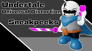 Undertale: Universal Distortion Sneakpeeks