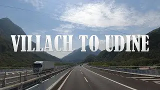 Villach to Udine Sommer 2024 4K Traveling through magical landscapes