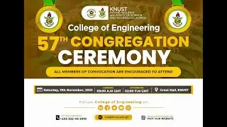 KNUST 57th CONGREGATION CEREMONY - COLLEGE OF ENGINEERING 2023