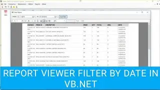 Filter Report Viewer By Date Using VB.Net