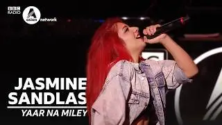 Jasmine Sandlas - Yaar Naa Miley (Asian Network Live 2017)