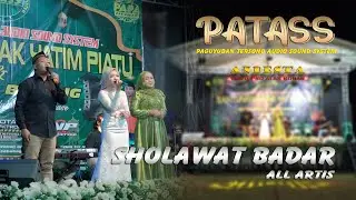 SHOLAWAT BADAR ~ ALL ARTIS ~ PATASS