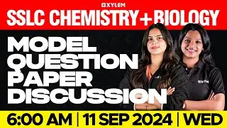 SSLC Chemistry + Biology - Model Question Paper Discussion | Xylem SSLC
